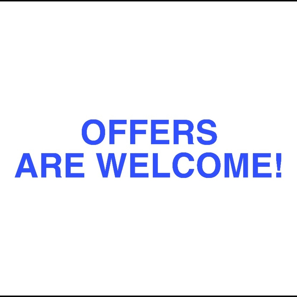 OFFERS ARE WELCOME!